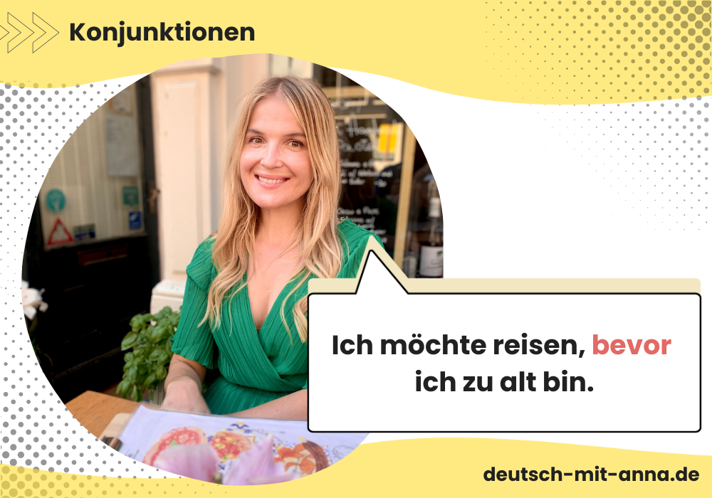 Beispiel für Konjunktionen in der deutschen Grammatik, mit Foto von Anna.