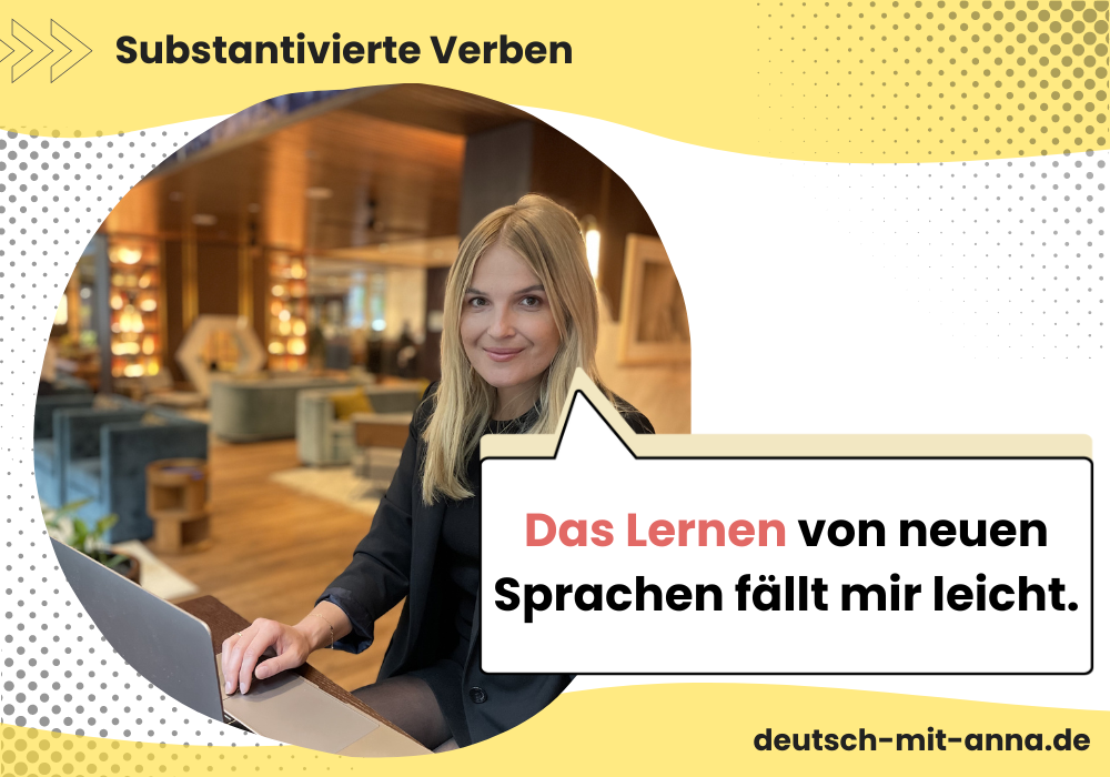 Beispiel für Substantivierte Verben in der deutschen Grammatik, mit Foto von Anna.